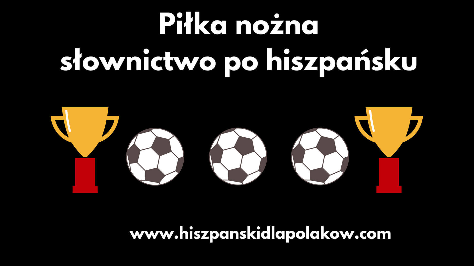 Piłka nożna hiszpański słówka